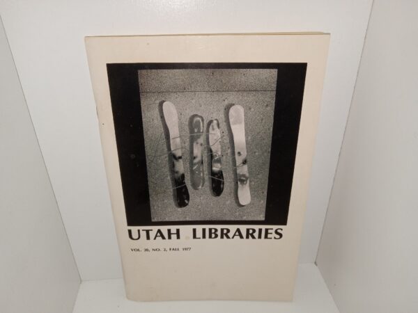 Utah Libraries: Vol. 20, No. 2, Fall 1977 (1977)