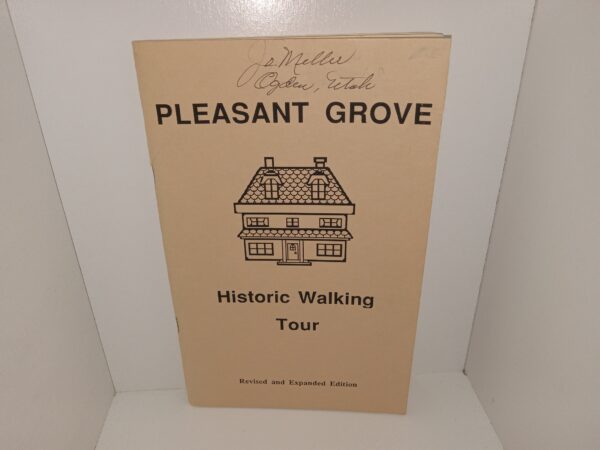 Pleasant Grove: Historic Walking Tour (Revised and Expanded Edition) (1989)
