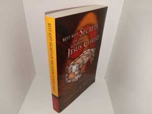 Best Kept Secrets of the Gospel of Jesus Christ: Celestial Concepts in a Telestial World (2006) ~ by Lawrence D. Gardner