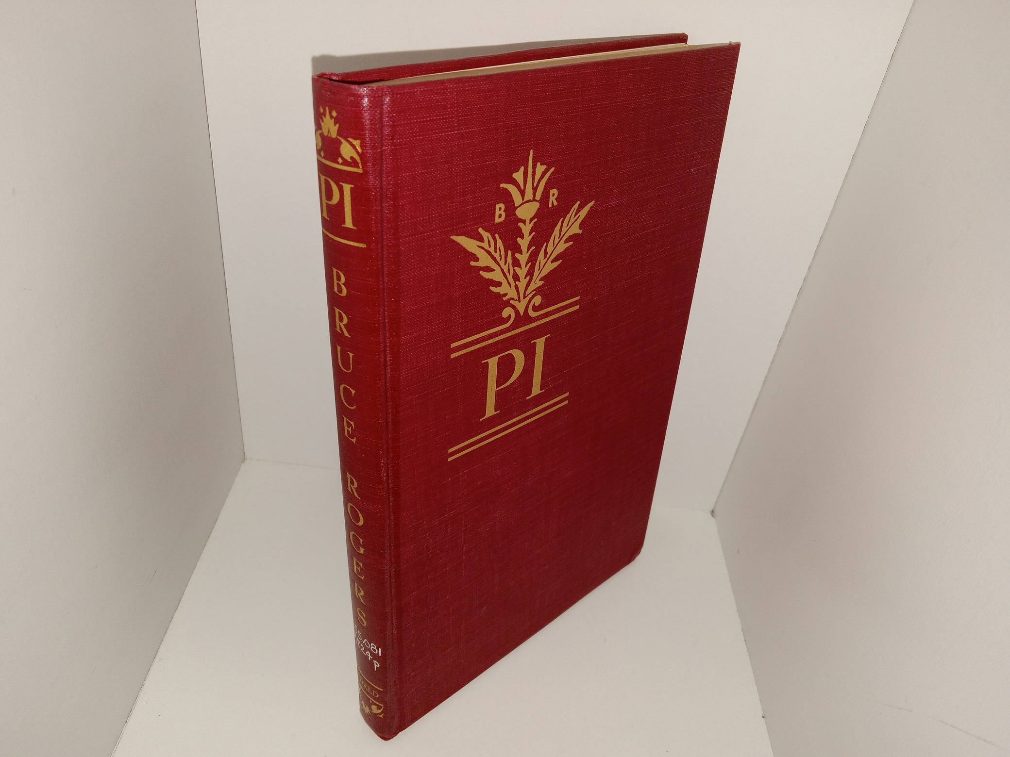 PI: A Hodge-Podge of the Letters, Papers and Addresses Written During the Last Sixty Years by Bruce Rogers (Ex-Library) (Signed by the Publisher) (1953) ~ by Bruce Rogers