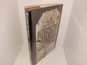 Hanging the Sheriff: A Biography of Henry Plummer (1987) ~ by R. E. Mather, and F. E. Boswell