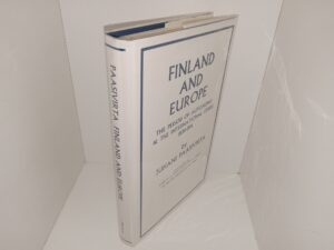 Finland and Europe: The Period of Autonomy & The International Crises, 1808-1914 (1984) ~ by Juhani Paasivirta