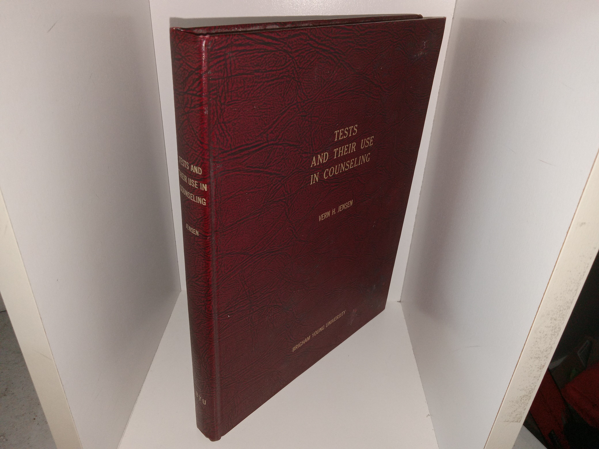 Tests and Their Use in Counseling (1965) ~ by Vern H. Jensen