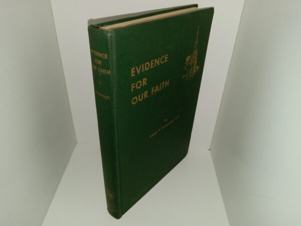 Evidence for Our Faith (1955) ~ by Joseph H. Cavanaugh, C.S.C.