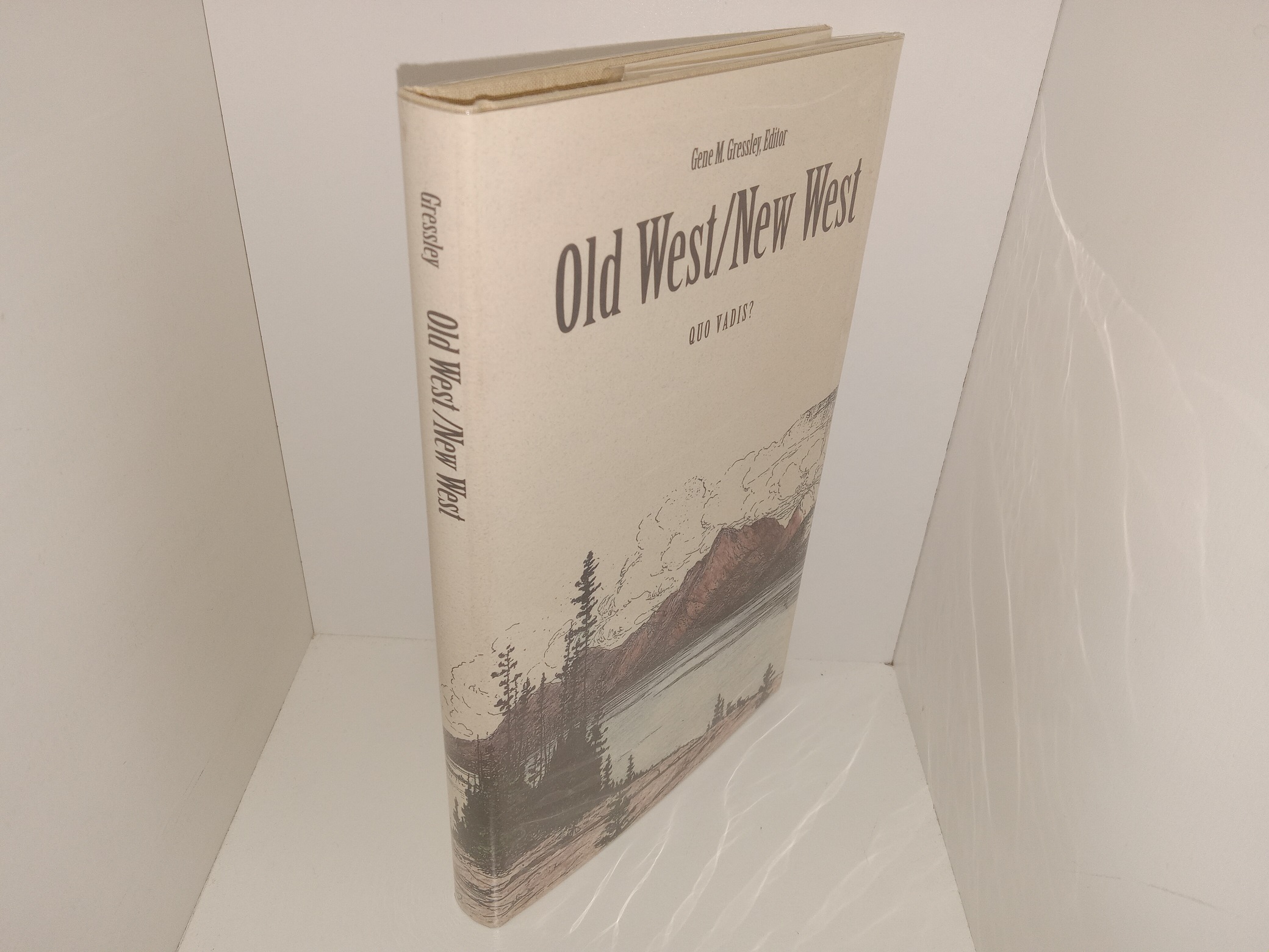 Old West/New West: Quo Vadis? (1994) ~ Edited by Gene M. Gressley