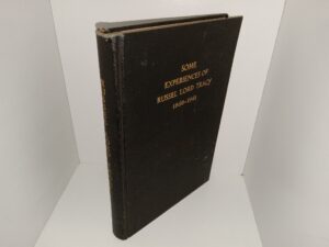 Some Experiences of Russel Lord Tracy, 1860-1941 (Ex-Library) (Numbered) (Signed) (1941) ~ by Russel Lord Tracy