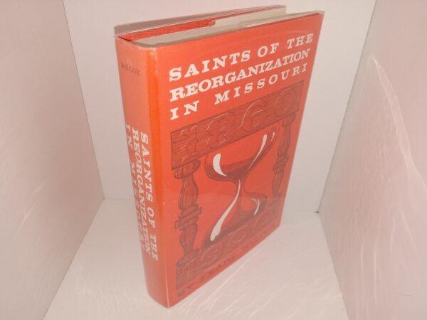 Saints of the Reorganization in Missouri (Ex-Library) (1974) ~ by Pearl Wilcox