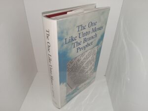 The One Like Unto Moses The Branch Prophet (2000) ~ by Rhea Allred Kunz