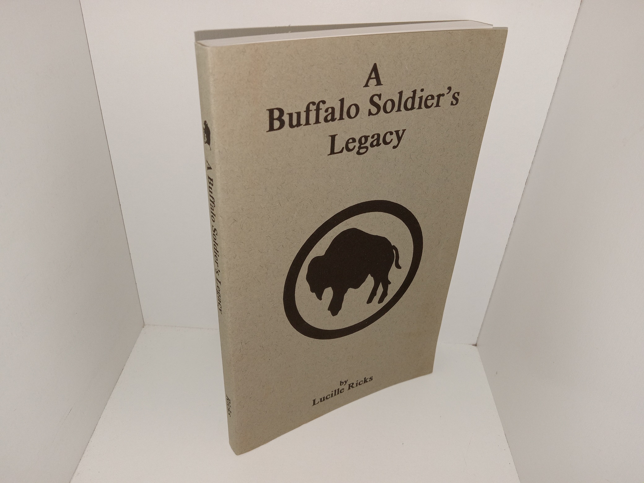 A Buffalo Soldier’s Legacy (Signed) (1993) ~ by Lucille Ricks