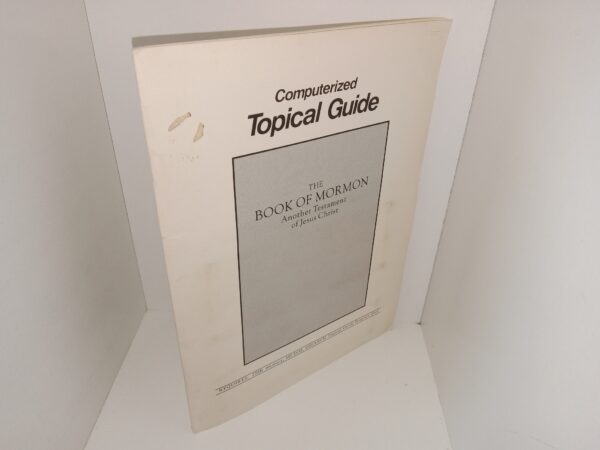 Computerized Topical Guide: The Book of Mormon: Another Testament of Jesus Christ (2 Large Floppy Discs and Manual) (1986)