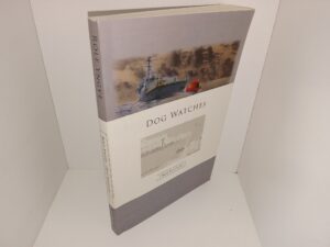 Dog Watches (1st Edition) (Signed & Inscribed by the Author) (Numbered Copy 4 of 100) (2018) ~ by Rolf Yngve