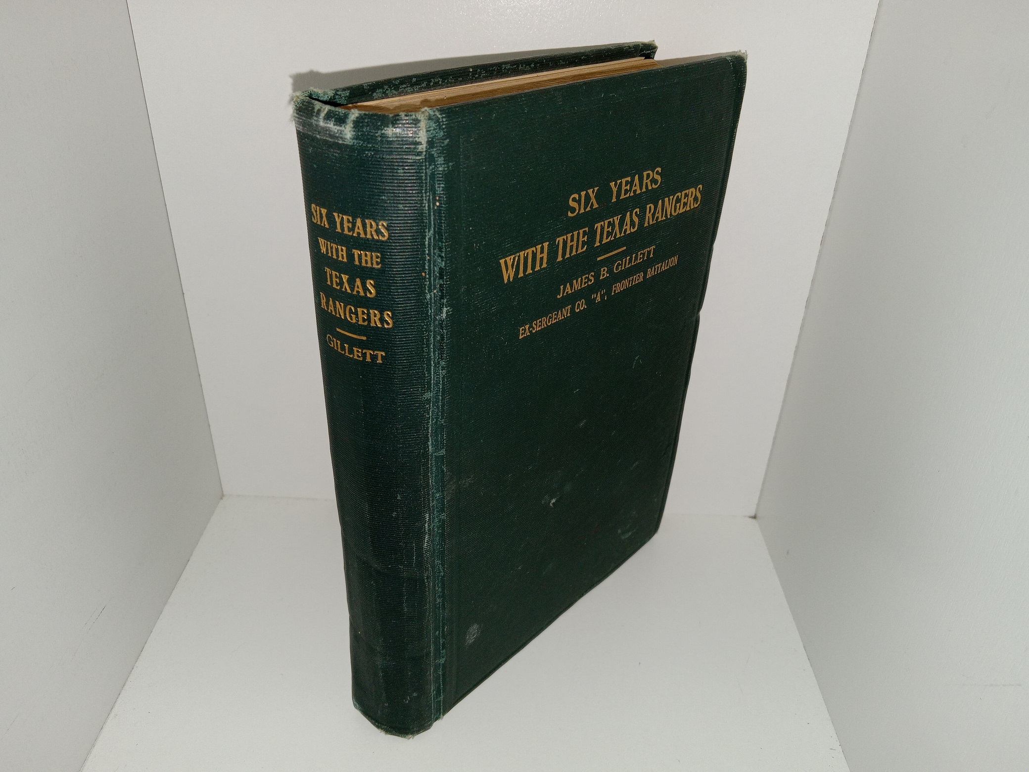 Six Years with the Texas Rangers (1921) ~ by James B. Gillett