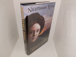 Nighthawk Rising: A Biography of Accused Cattle Rustler Queen Ann Bassett of Brown’s Park (Limited Edition) (Numbered 104 of 300 Copies) (Signed) (2019) ~ by Diana Allen Kouris