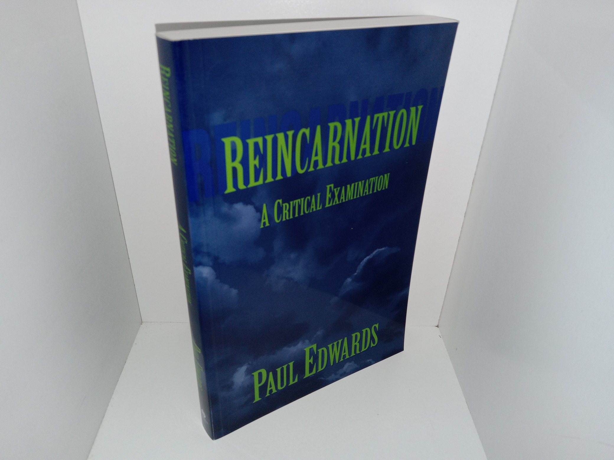 Reincarnation: A Critical Examination (2002) ~ by Paul Edwards