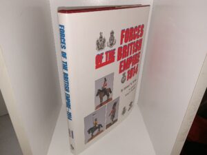 Forces of the British Empire: 1914 (1992) ~ by Edward M. Nevins