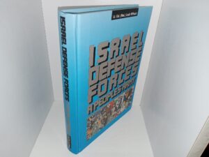 Israel Defense Forces: A People’s Army (1989) ~ by Lt. Col. (Res.) Louis Williams
