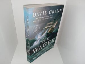 The Wager: A Tale of Shipwreck, Mutiny and Murder (1st Large Print Edition) (2023) ~ by David Grann