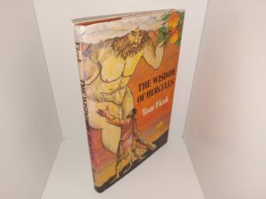 The Wisdom of Hercules (Signed & Inscribed) (1st Edition) (1986) ~ by Tom Ficek