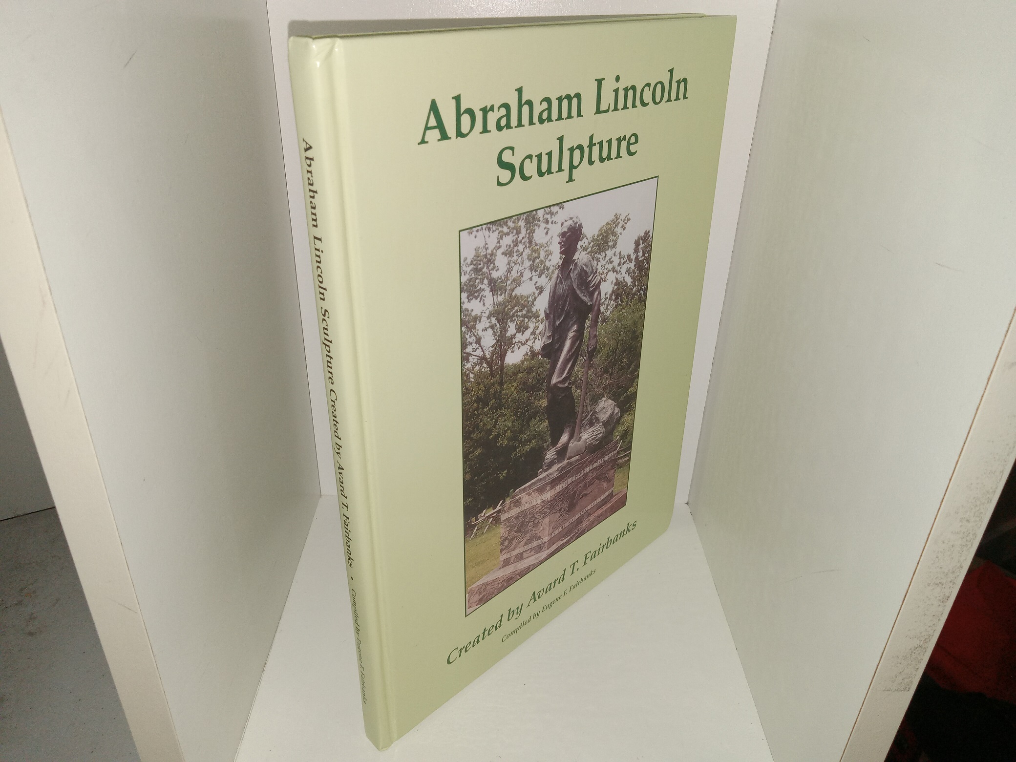 Abraham Lincoln Sculpture Created by Avard T. Fairbanks (2002) ~ Compiled by Eugene F. Fairbanks
