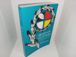 Braid of Feathers: American Indian law and Contemporary Tribal Life (1995) ~ by Frank Pommersheim