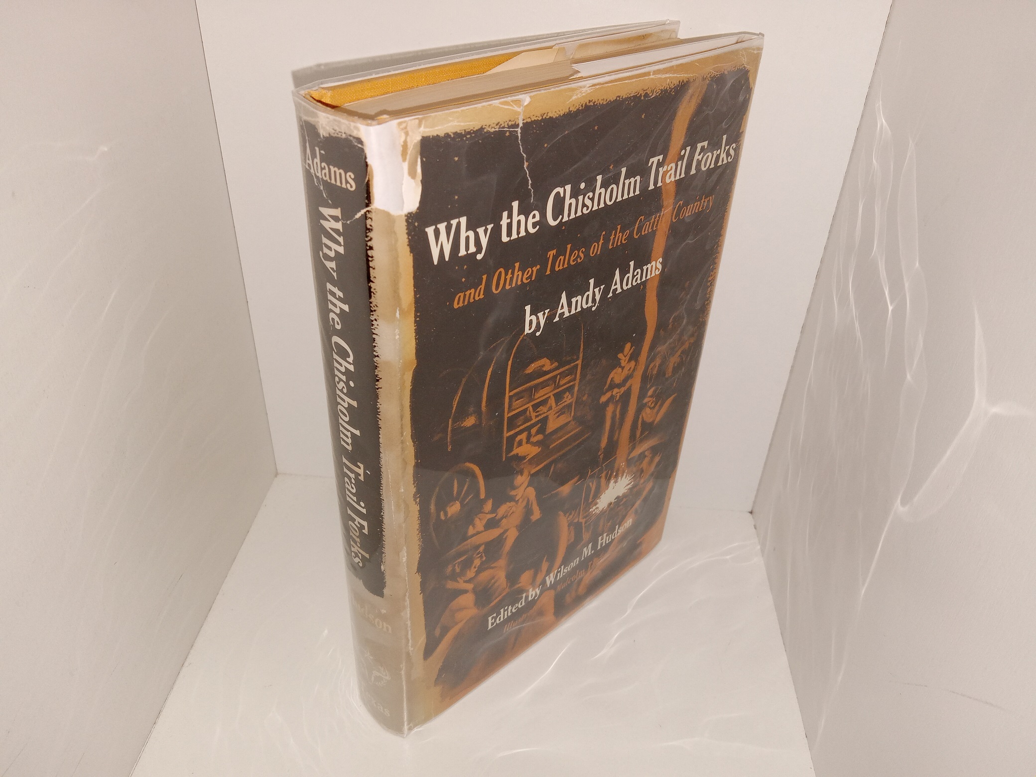 Why the Chisholm Trail Forks and Other Tales of the Cattle Country (1956) ~ Edited by Wilson M. Hudson
