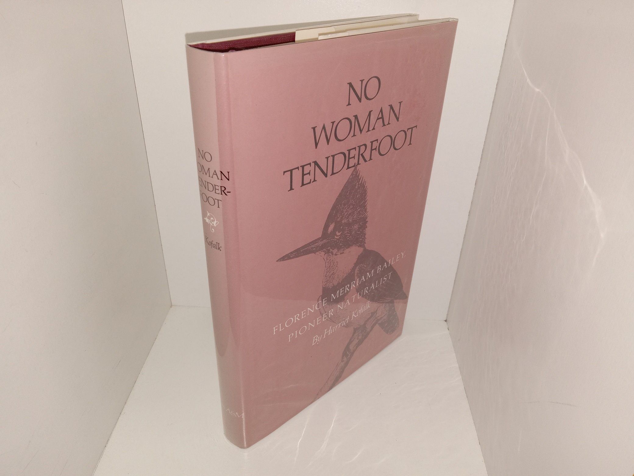 No Woman Tenderfoot: Florence Merriam Bailey, Pioneer Naturalist (1989) ~ by Harriet Kofalk