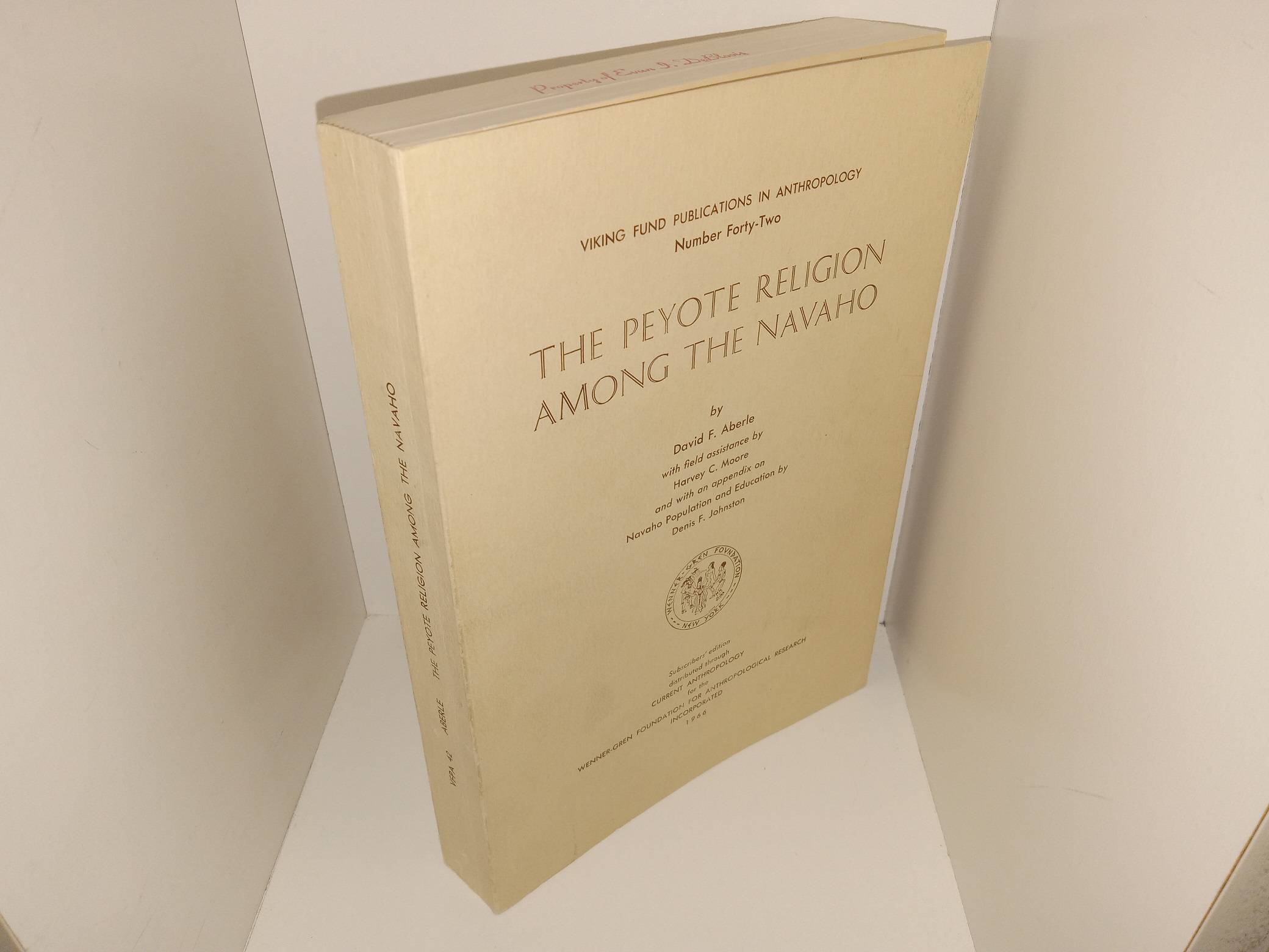 Viking Fund Publications in Anthropology No. 42: The Peyote Religion Among the Navaho (1966) ~ by David F. Aberle