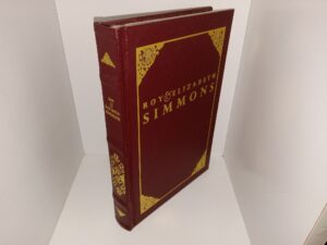 Roy & Elizabeth Simmons (2000) ~ Written and Research by W. Dee Halverson, and Micah J. Halverson