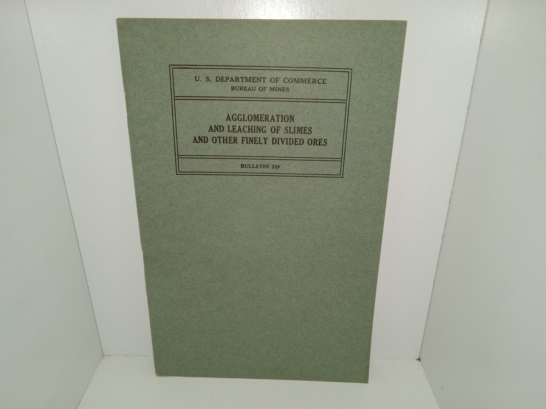 U. S. Department of Commerce: Bureau of Mines, Bulletin 329: Agglomeration and Leaching of Slimes and Other Finely Divided Ores (1930) ~ by John D. Sullivan, and Alfred P. Towne
