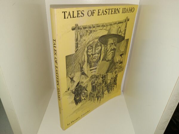 Tales of Eastern Idaho (1981) ~ by David L. Crowder