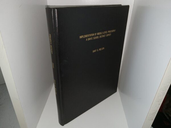 Implementation of Middle-Level Philosophy: A. Davis School District Survey (2000) ~ by Bart G. Nelson