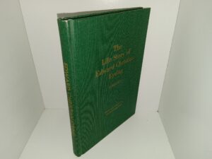 The Life Story of Edward Christian Eyring (1868-1957) (1966) ~ Edited and Compiled by Caroline Eyring Miner