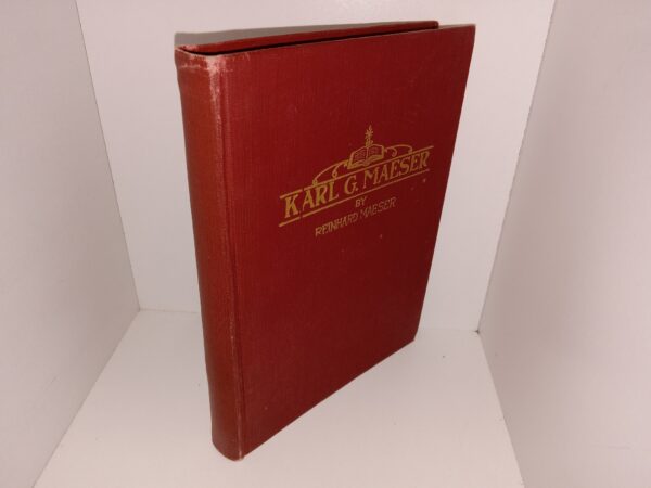 Karl G. Maeser: A Biography (1928) ~ by His Son Reinhard Maeser