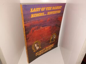 Last of the Bandit Riders…. Revisited (2000) ~ by Matt Warner