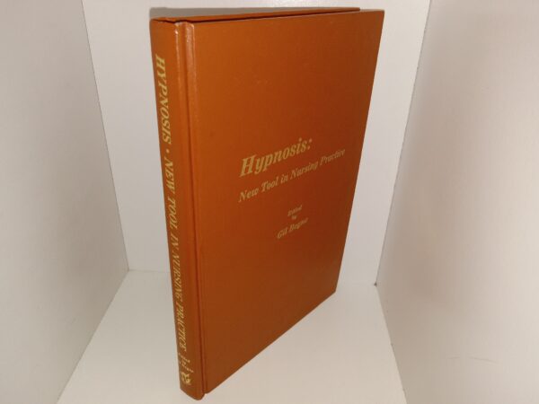 Hypnosis: New Tool in Nursing Practice (1982) ~ Edited by Gil Boyne