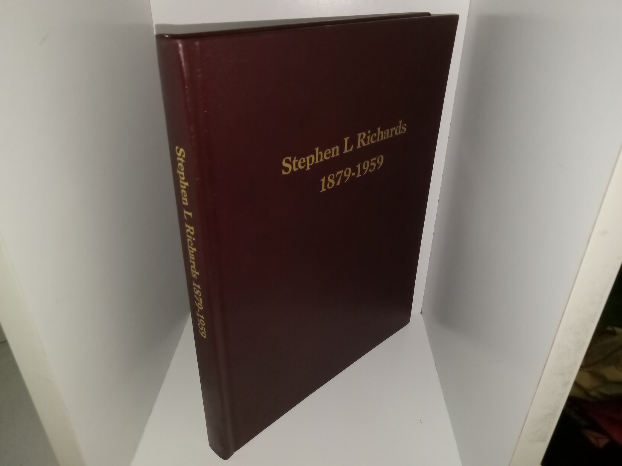 Stephen L. Richards: 1879-1959 (Bonded Leather) (1994) ~ by W. Dee Halverson