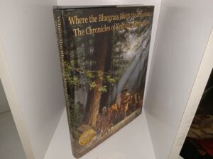 Where the Bluegrass Meets the Mountains: The Chronicles of Kentucky Mormonism (Signed by One of the Authors (Stephen E. White)) (2011) ~ by Stephen E., and Susan V. White