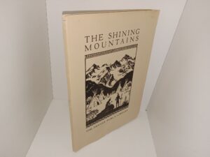 The Shining Mountains: Colorado (1935) ~ by Edgar C. McMechen