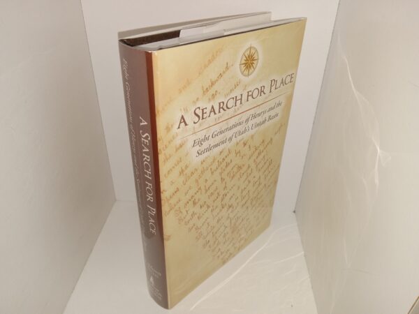 A Search for Place: Eight Generations of Henrys and the Settlement of Utah's Uintah Basin (2010) ~ by LaMond Tullis