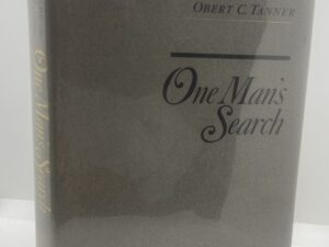 Addresses by Obert C. Tanner: One Man’s Search (1989)