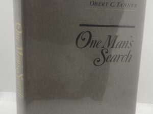 Addresses by Obert C. Tanner: One Man’s Search (1989)