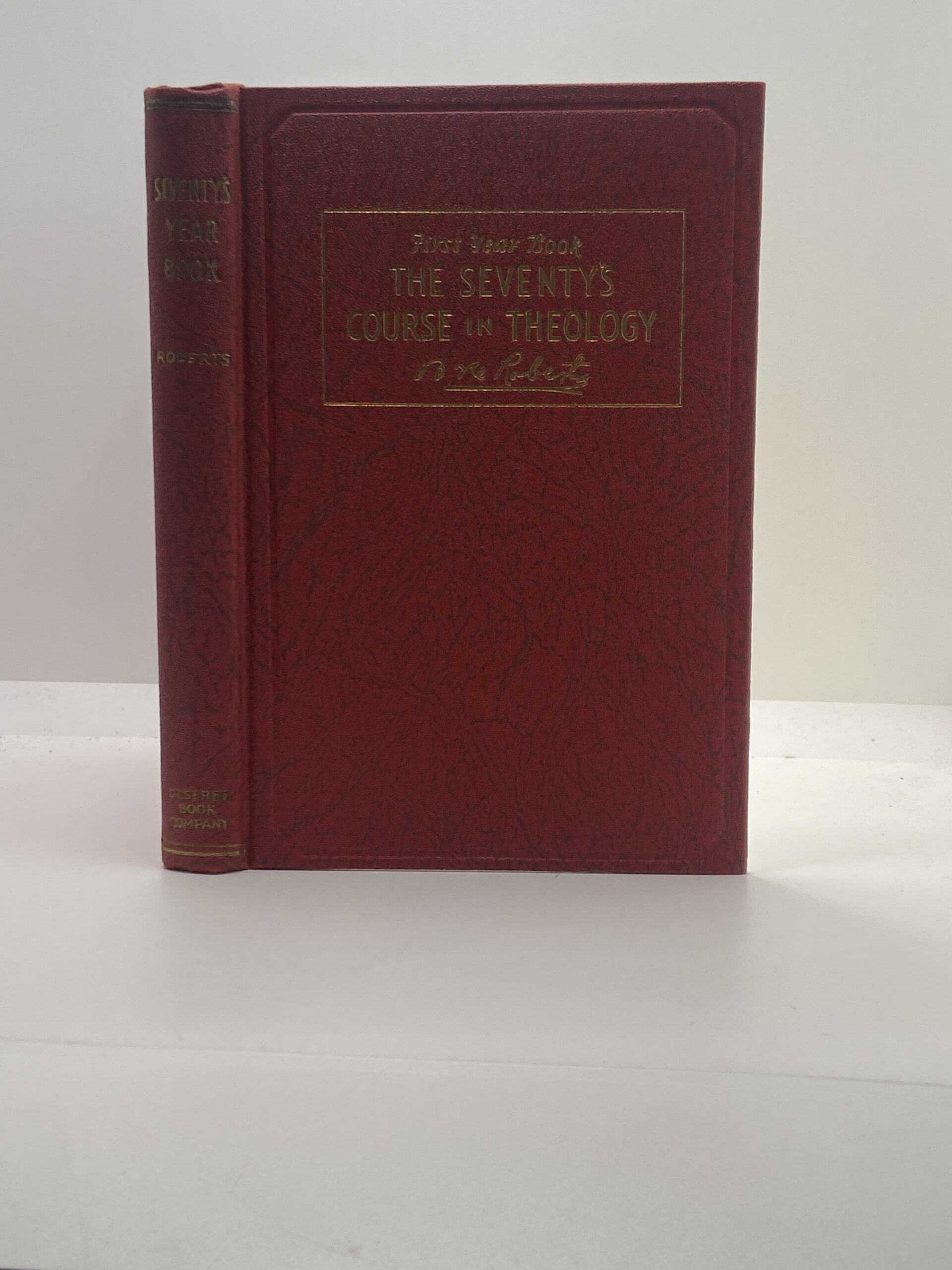 First Year Book in the Seventy’s Course in Theology (1931) by Elder B. H. Roberts