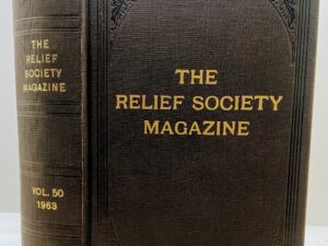 The Relief Society Magazine Vol 50 for the year 1963