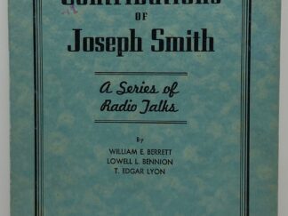 Contributions of Joseph Smith: A Series of Radio Talks (1940)