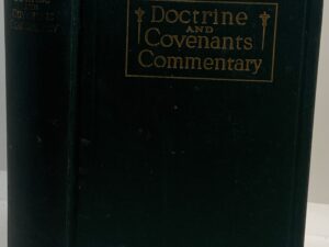 Doctrine and Covenants Commentary (1932)