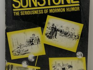 Sunstone magazine: The Seriousness of Mormon Humor – Vol 10, No. 1