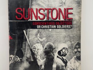 Sunstone Magazine ~ Vol. 10, No. 2. March, 1985 – Conscientious Objectors or Christian Soldiers?
