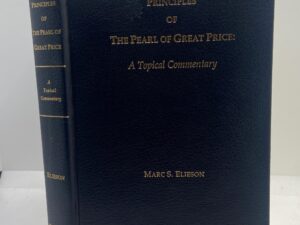 Principles of The Pearl Of Great Price: A Tropical Commentary  (2001)