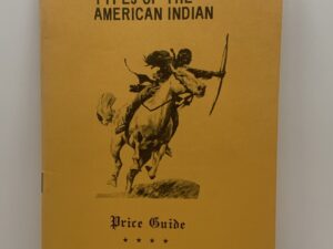 Projectile Point Types of the American Indians Price Guide (2nd edition 1973) by Robert K. Moore