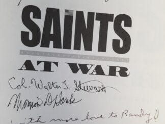 Saints at War -- Robert C. Freeman & Dennis A. Wright -- Signed by Hartman Rector Jr. & Marion D. Hanks & Gail Halvorsen (Berlin Candy Bomber) & Col. Walter T. Stewart